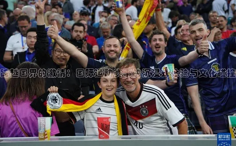 万向娱乐官网网页版登录入口雷柏科技跨越国界的激情：国际运动赛事的沉浸式体验与文化碰撞